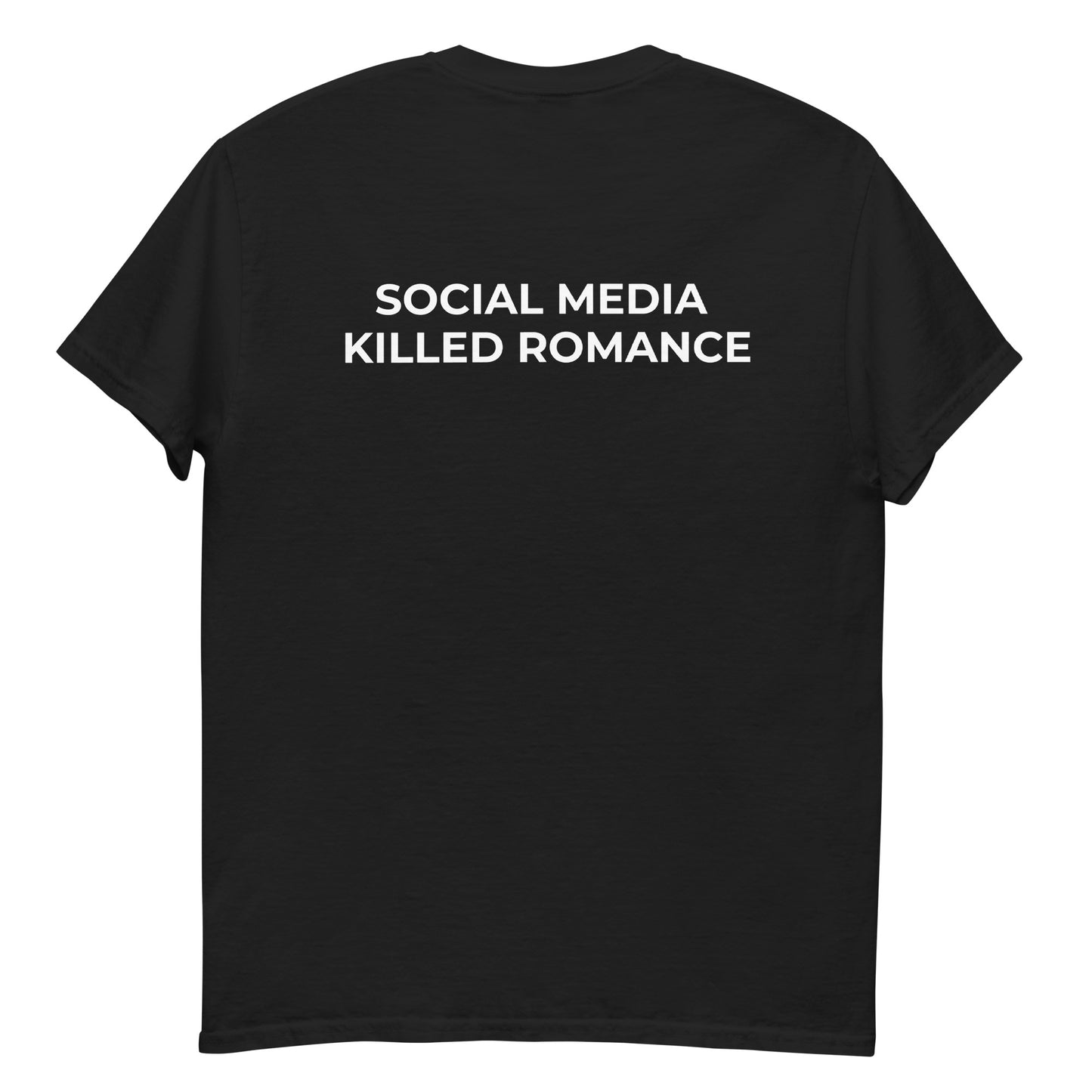 SOCIAL MEDIA KILLED ROMANCE T-shirt black