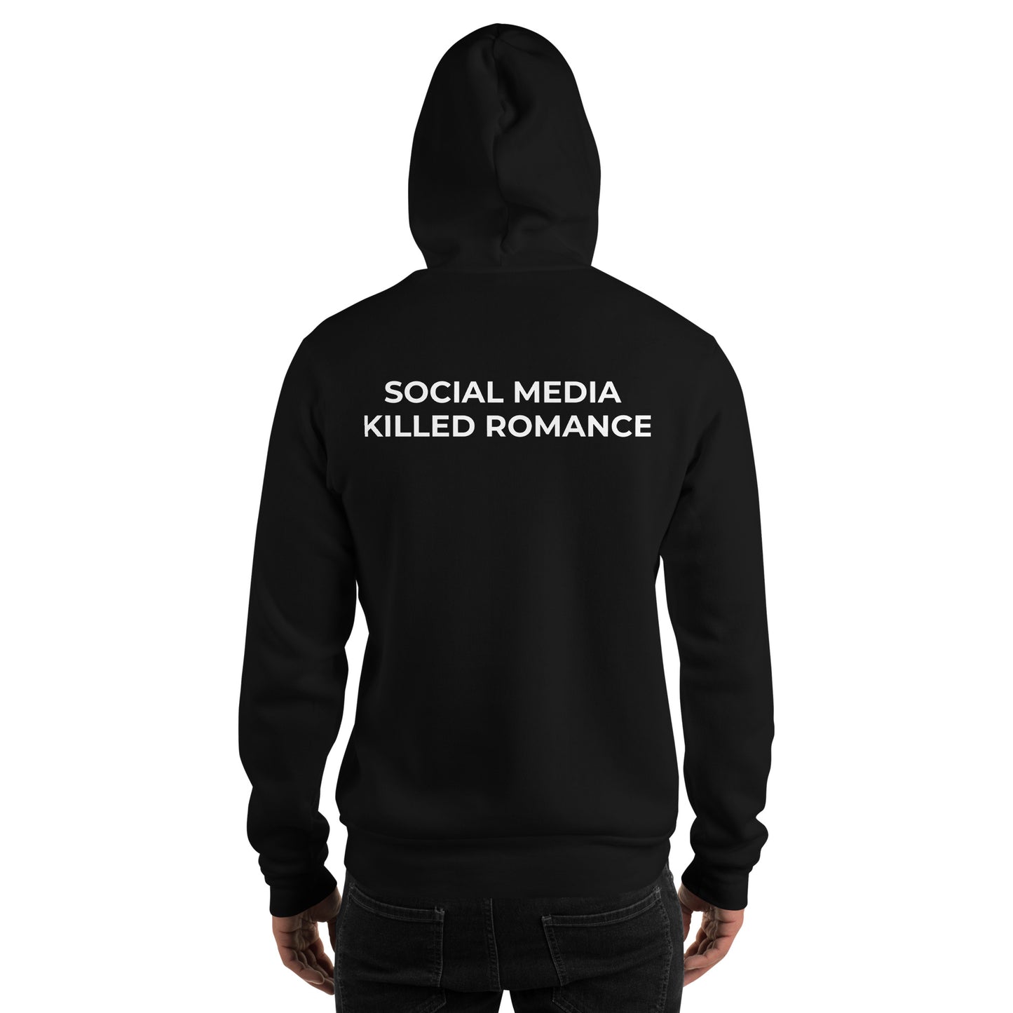 SOCIAL MEDIA KILLED ROMANCE Hoodie black